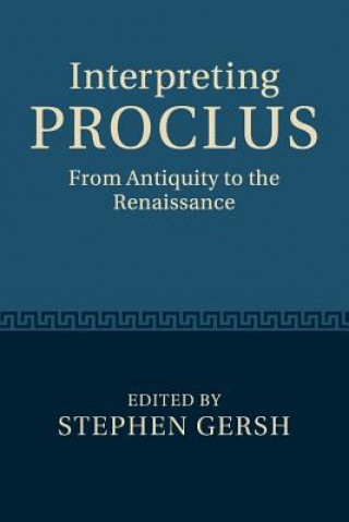 Kniha Interpreting Proclus Stephen Gersh