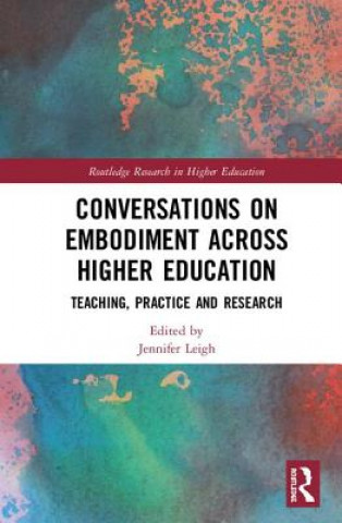 Kniha Conversations on Embodiment Across Higher Education 