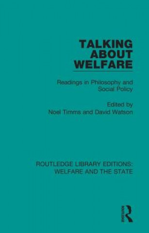 Knjiga Talking About Welfare Noel W. Timms
