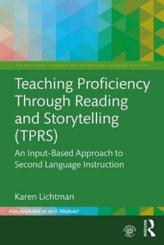 Könyv Teaching Proficiency Through Reading and Storytelling (TPRS) Lichtman