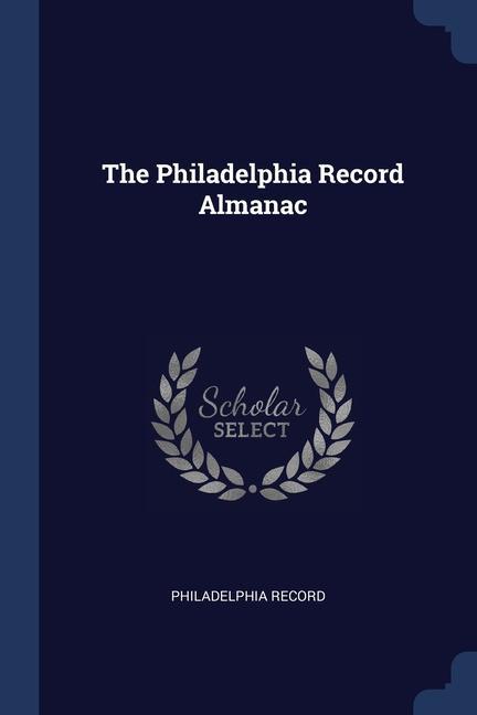 Carte THE PHILADELPHIA RECORD ALMANAC PHILADELPHIA RECORD