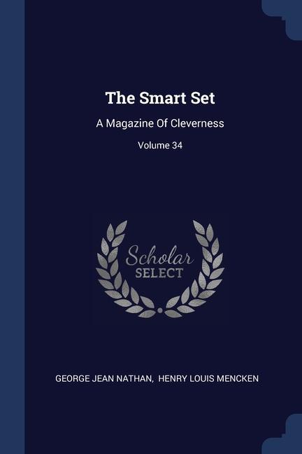 Книга THE SMART SET: A MAGAZINE OF CLEVERNESS; GEORGE JEAN NATHAN