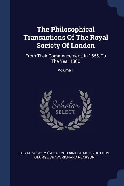 Kniha THE PHILOSOPHICAL TRANSACTIONS OF THE RO ROYAL SOCIETY  GREAT