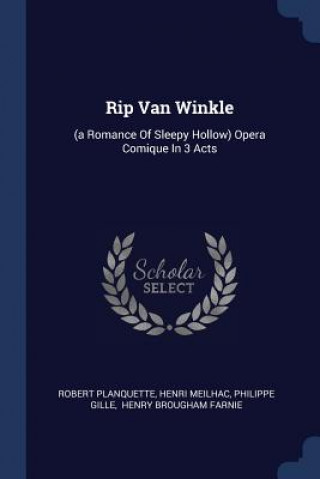 Knjiga Rip Van Winkle Robert Planquette