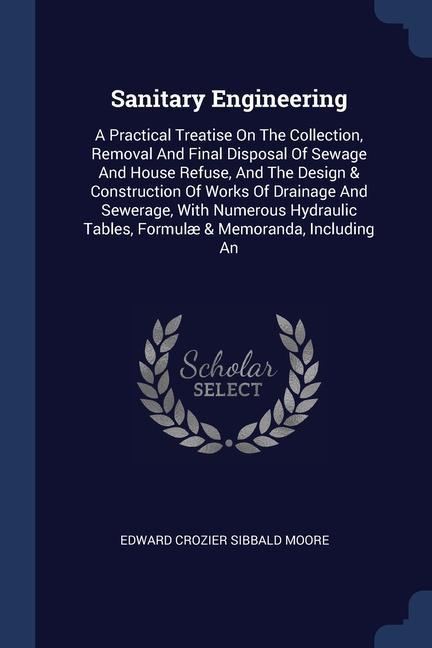 Knjiga SANITARY ENGINEERING: A PRACTICAL TREATI EDWARD CROZIER SIBBA
