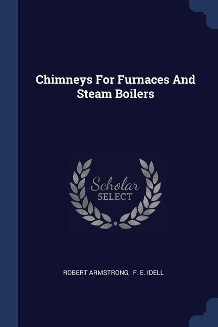 Carte CHIMNEYS FOR FURNACES AND STEAM BOILERS ROBERT ARMSTRONG