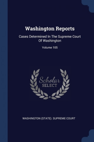 Livro WASHINGTON REPORTS: CASES DETERMINED IN WASHINGTON  STATE .