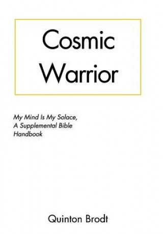 Libro Cosmic Warrior Quinton Brodt