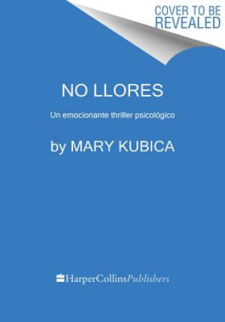 Kniha No llores KUBICA  MARY