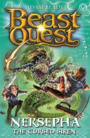 Книга Beast Quest: Nersepha the Cursed Siren Adam Blade