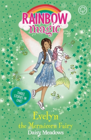 Kniha Rainbow Magic: Evelyn the Mermicorn Fairy Daisy Meadows