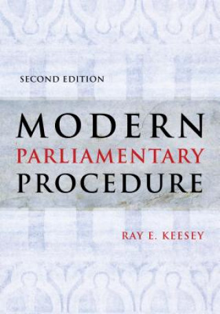 Carte Modern Parliamentary Procedure Ray E. Keesey