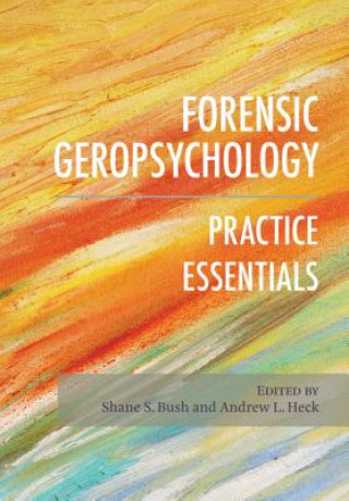 Buch Forensic Geropsychology Shane S. Bush