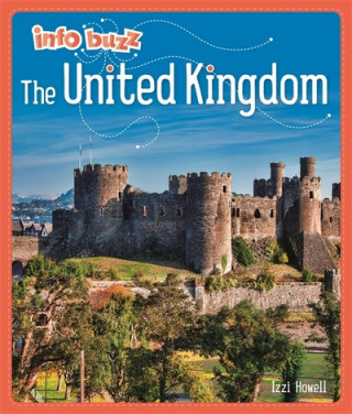 Könyv Info Buzz: Geography: The United Kingdom Izzi Howell