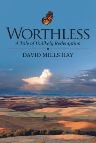 Knjiga Worthless David Mills Hay