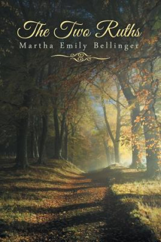 Buch Two Ruths Martha Emily Bellinger