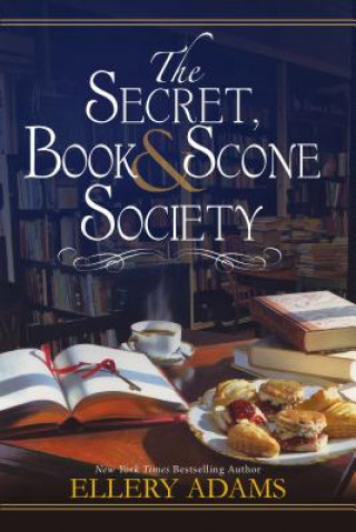 Kniha Secret, Book and Scone Society Ellery Adams