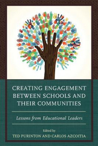 Книга Creating Engagement between Schools and their Communities Purinton