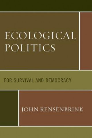 Könyv Ecological Politics John C. Rensenbrink