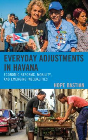 Könyv Everyday Adjustments in Havana Hope Bastian