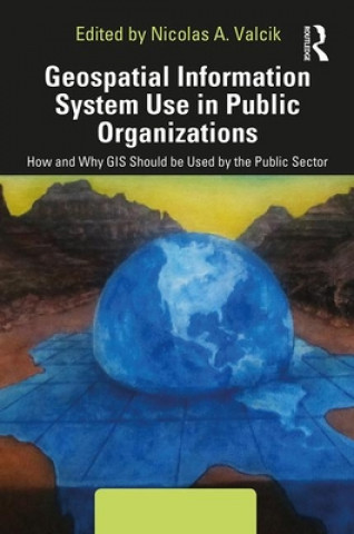 Carte Geospatial Information System Use in Public Organizations 