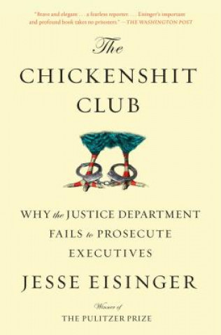 Книга Chickenshit Club Jesse Eisinger