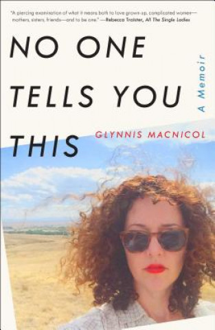 Carte No One Tells You This Glynnis MacNicol