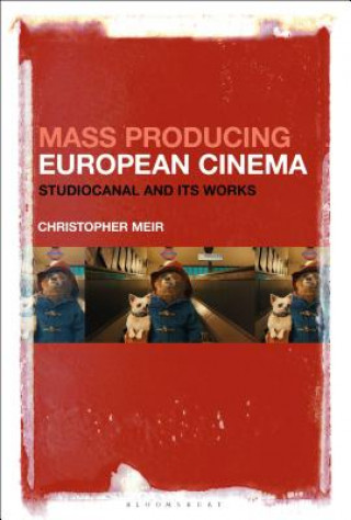 Kniha Mass Producing European Cinema Christopher Meir
