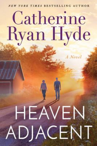 Knjiga Heaven Adjacent Catherine Ryan Hyde