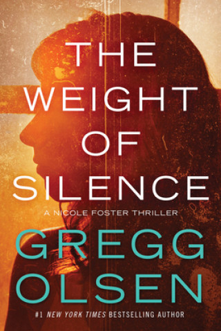 Carte Weight of Silence Gregg Olsen