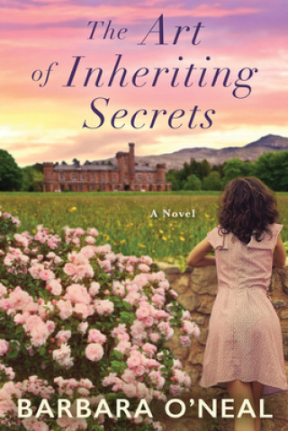 Kniha Art of Inheriting Secrets Barbara O'Neal
