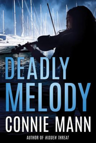 Kniha Deadly Melody Connie Mann