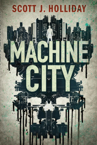 Book Machine City Scott J. Holliday