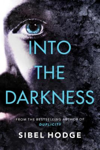 Kniha Into the Darkness Sibel Hodge