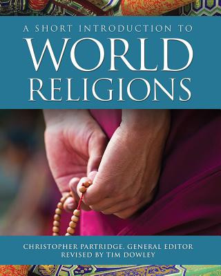 Kniha Short Introduction to World Religions Timothy Dowley