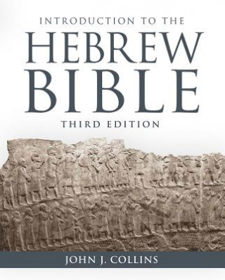 Kniha Introduction to the Hebrew Bible John J. Collins