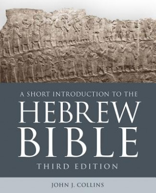 Kniha Short Introduction to the Hebrew Bible John J. Collins