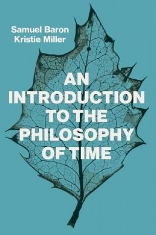 Książka Introduction to the Philosophy of Time Baron