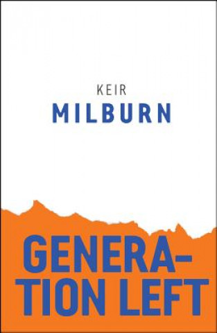 Könyv Generation Left Keir Milburn