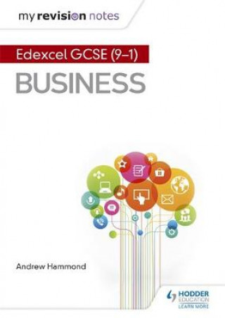 Kniha My Revision Notes: Pearson Edexcel GCSE (9-1) Business Andrew Hammond