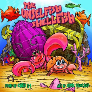 Knjiga Unselfish Shellfish Chris 51