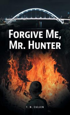 Книга Forgive Me, Mr. Hunter T N Cullen