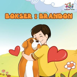 Kniha Boxer and Brandon (Polish Kids book) S a Publishing