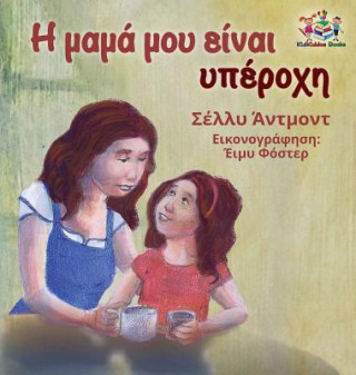 Kniha My Mom is Awesome (Greek book for kids) Shelley Admont