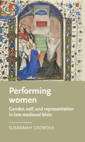 Knjiga Performing Women Susannah Crowder