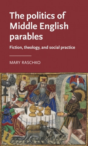 Buch Politics of Middle English Parables Mary Raschko