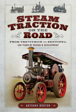 Книга Steam Traction on the Road Anthony Burton
