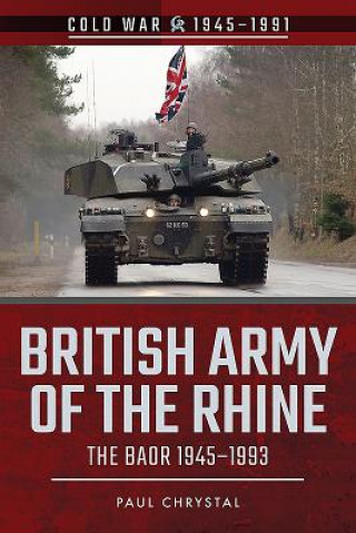 Kniha British Army of the Rhine Paul Chrystal