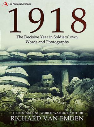 Książka 1918: The Final Year of the Great War to Armistice Richard Van Emden