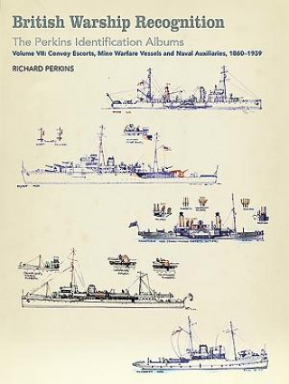 Kniha British Warship Recognition: The Perkins Identification Albums Richard Perkins